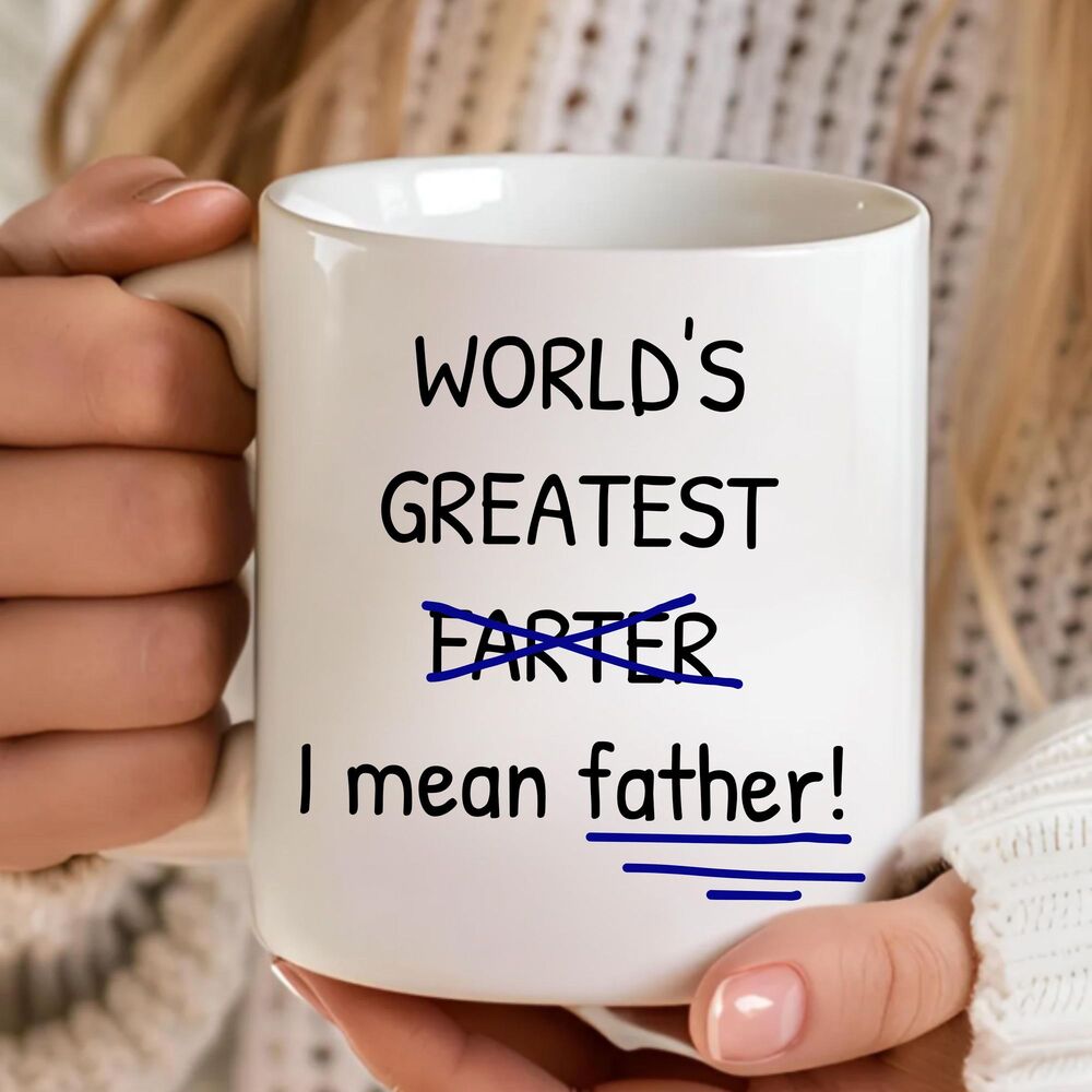 Worlds Greatest Farter I Mean Father Mug, Funny Dad Mug, Birthday Gift for Dad